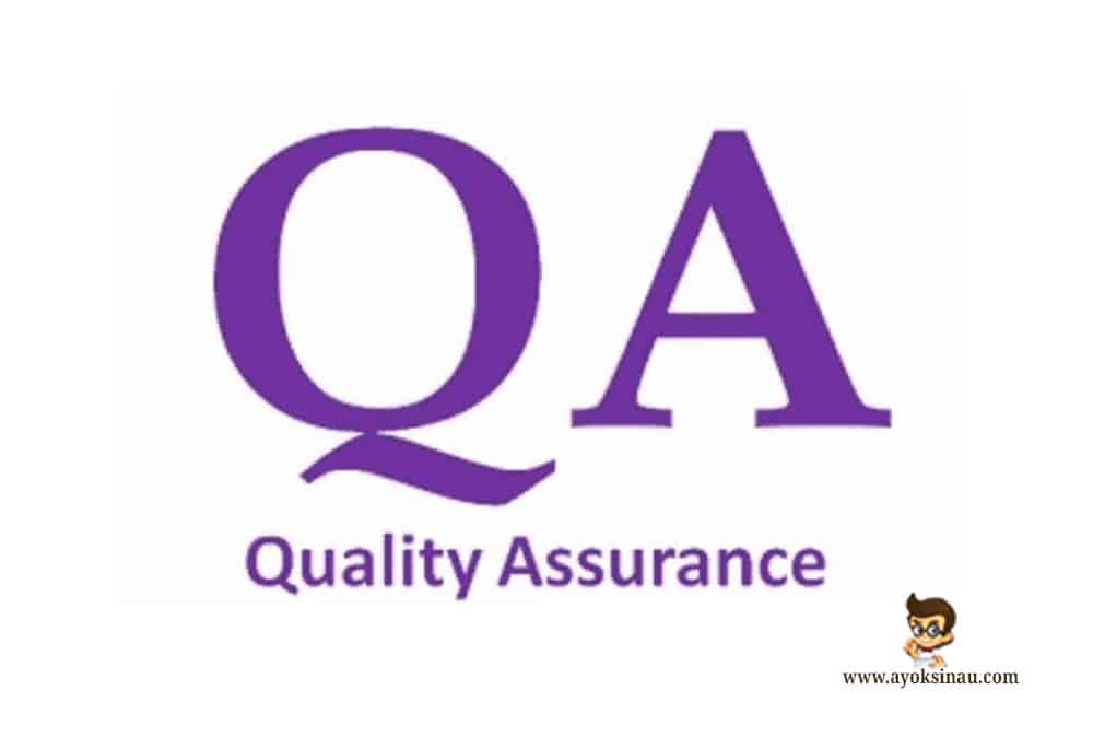 Pengertian Quality Control (QA) Beserta Tugas dan Tanggung&nbsp;Jawabnya
