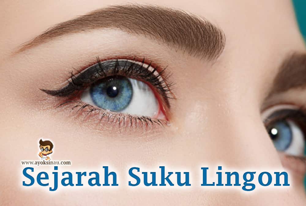 Sejarah Suku Lingon beserta Ciri Karakteristiknya