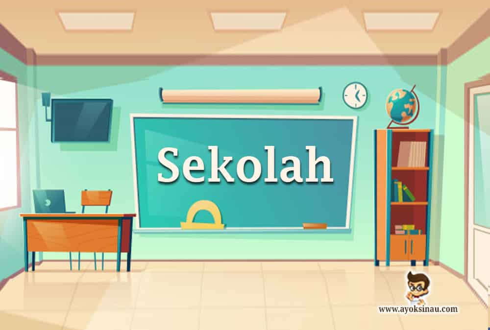 Pengertian Sekolah beserta Fungsi dan&nbsp;Unsurnya