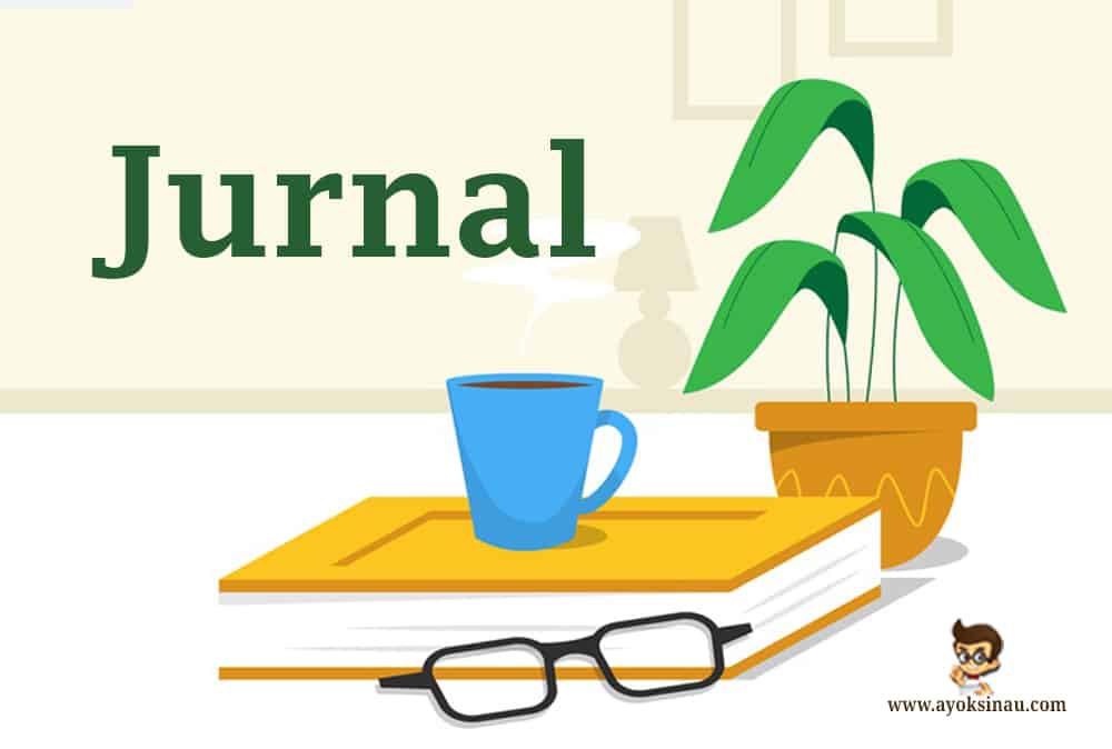 Pengertian dan Macam Jurnal beserta&nbsp;Fungsinya