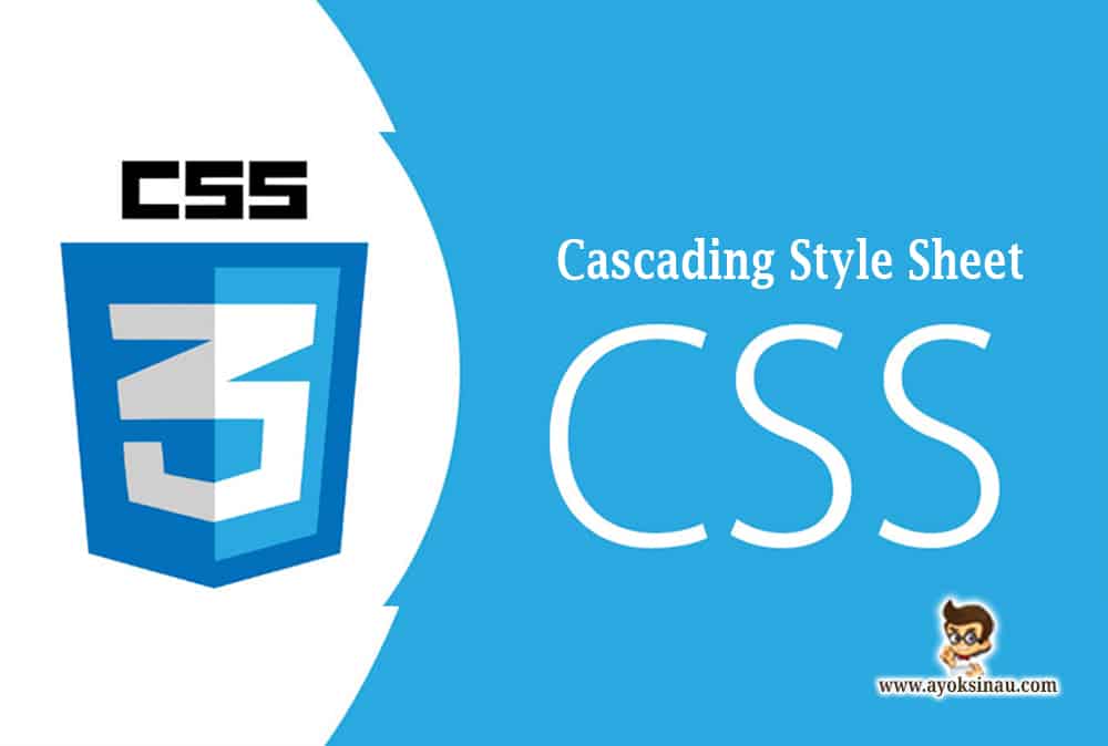 Pengertian dan Tujuan CSS (Cascading Style Sheet) beserta&nbsp;Fungsinya