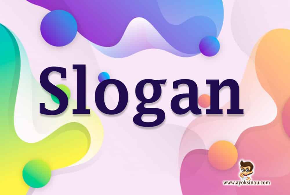 Pengertian dan Jenis Slogan beserta&nbsp;Contohnya