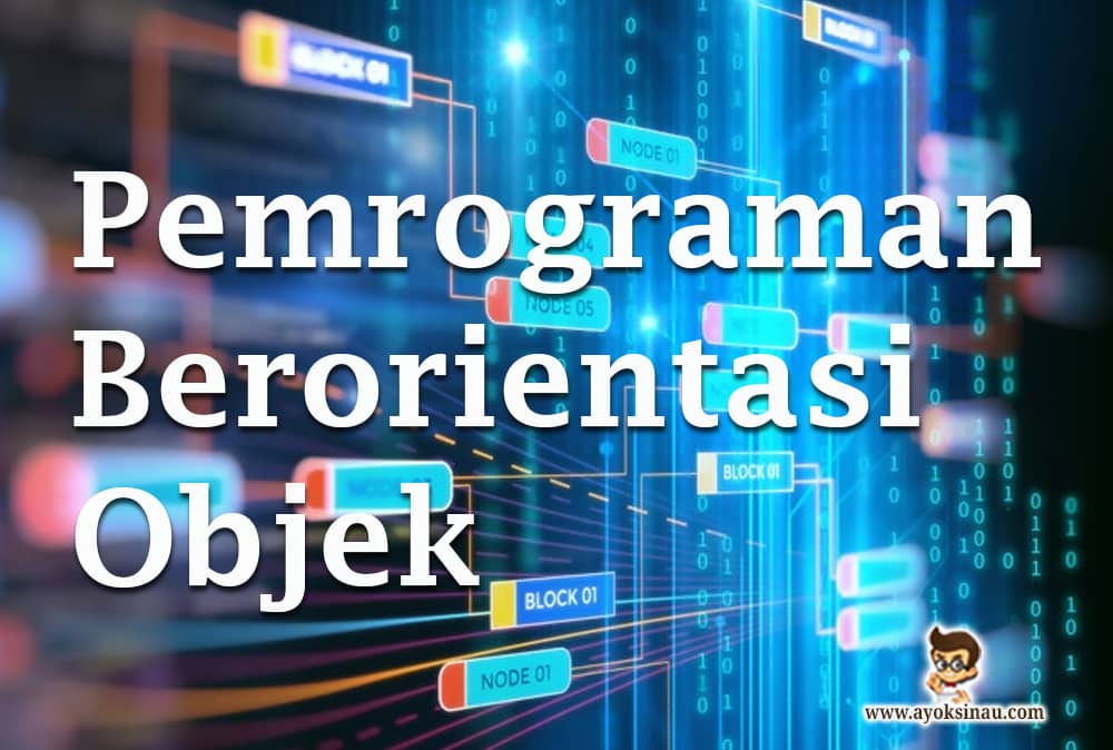 Pengertian dan Konsep Dasar Pemrograman Berorientasi&nbsp;Objek