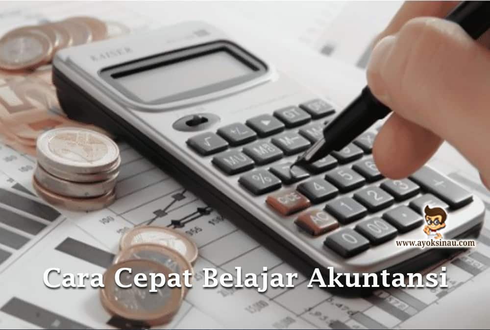 Cara Cepat Belajar Akuntansi [DENGAN TEKNIK YANG&nbsp;MUDAH]